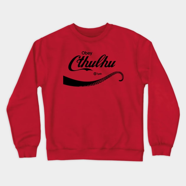 Obey Cthulhu Crewneck Sweatshirt by byb